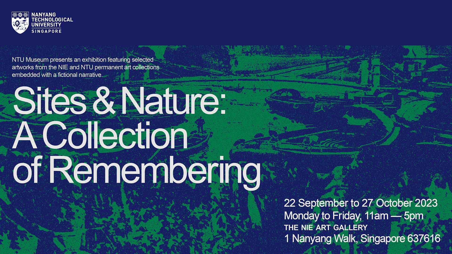 Keyart for NTU Museum exhibition 2023: Sites & Nature: A Collection of Remembering