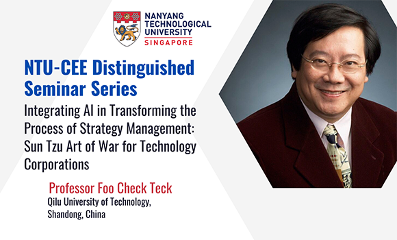 NTU-CEE Distinguished Seminar Series: Professor Foo Check Teck | School ...