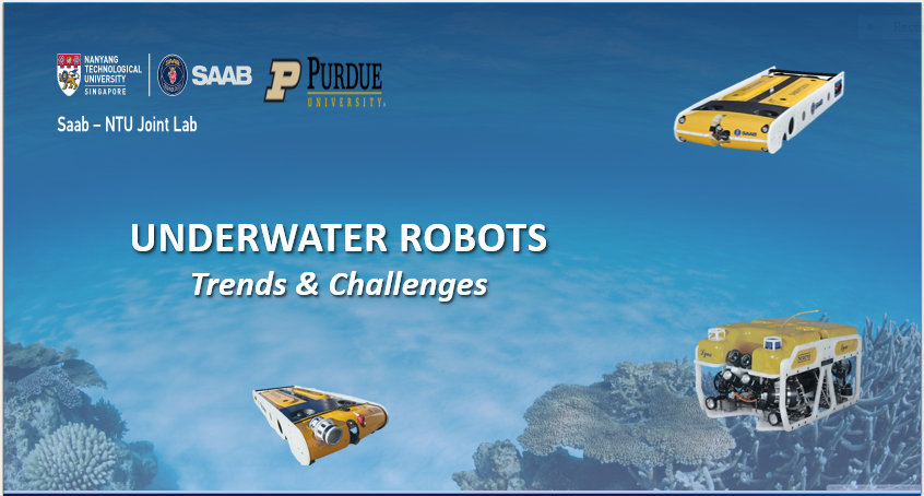 Webinar: Underwater Robots- Trends And Challenges | Saab-NTU Joint Lab ...